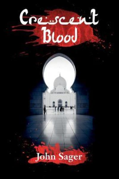 Cover for John Sager · Crescent Blood (Paperback Bog) (2016)