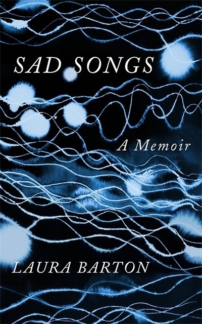 Cover for Laura Barton · Sad Songs (Hardcover Book) (2025)