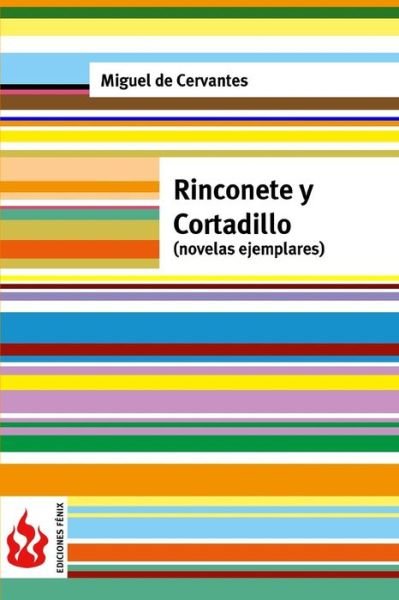 Cover for Miguel De Cervantes · Rinconete y Cortadillo (novelas ejemplares) (Taschenbuch) (2016)