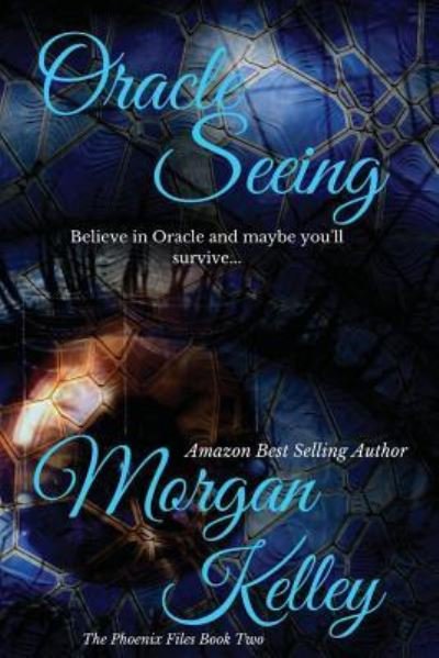 Cover for Morgan Kelley · Oracle Seeing (Pocketbok) (2016)