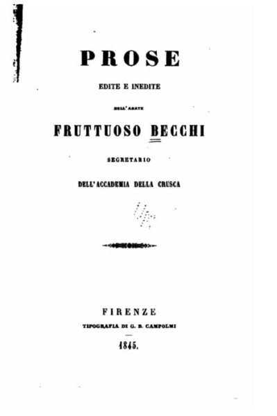 Cover for Fruttuoso Becchi · Prose Edite E Inedite Dell'abate Fruttuoso Becchi (Paperback Book) (2016)