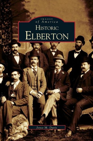 Cover for Joyce M Davis · Historic Elberton (Hardcover Book) (2002)