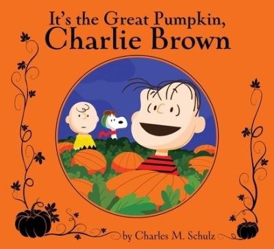 Cover for Maggie Testa · It's the Great Pumpkin, Charlie Brown Deluxe Edition (Hardcover Book) (2018)