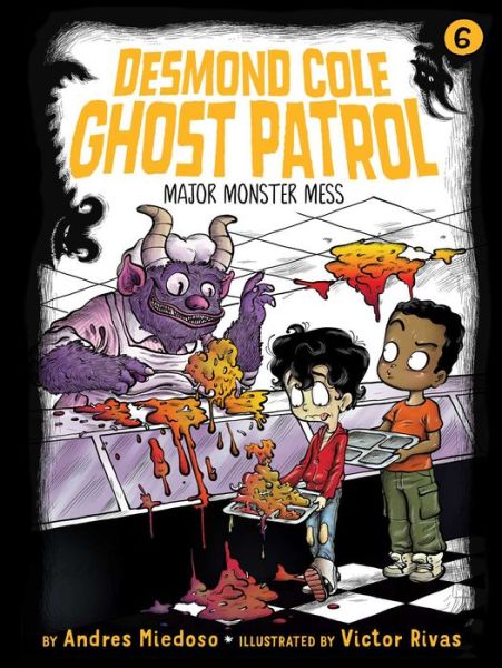 Major Monster Mess - Desmond Cole Ghost Patrol - Andres Miedoso - Kirjat - Little Simon - 9781534426948 - tiistai 20. marraskuuta 2018