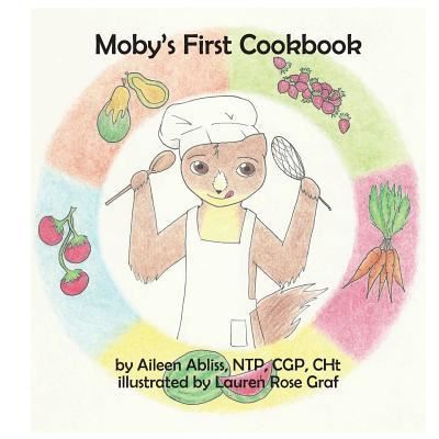 Cover for Aileen Abliss · Moby's First Cookbook (Pocketbok) (2016)