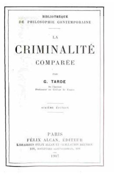 Cover for Gabriel Tarde · La criminalite comparee (Paperback Book) (2016)