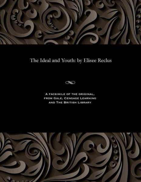 Cover for Elisee Reclus · The Ideal and Youth (Paperback Book)