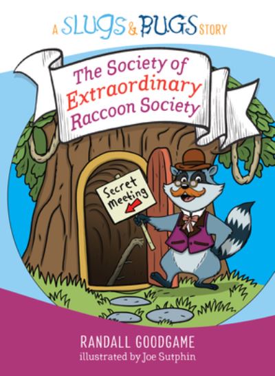 Cover for Randall Goodgame · Society of Extraordinary Raccoon Society (Bok) (2019)