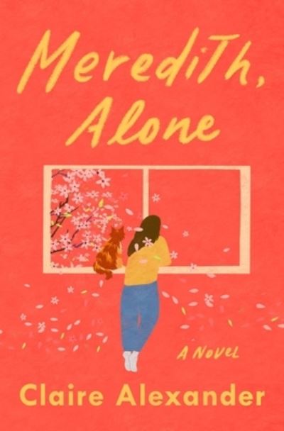 Cover for Claire Alexander · Meredith, Alone (Hardcover Book) (2022)