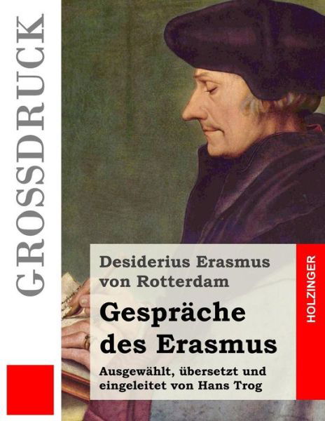 Cover for Desiderius Erasmus von Rotterdam · Gespr che Des Erasmus (Gro druck) (Paperback Bog) (2016)