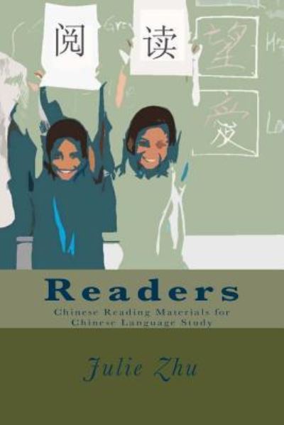 Cover for Julie Zhu · Readers Chinese Reading Materials for Chinese Language Study (Paperback Book) (2016)