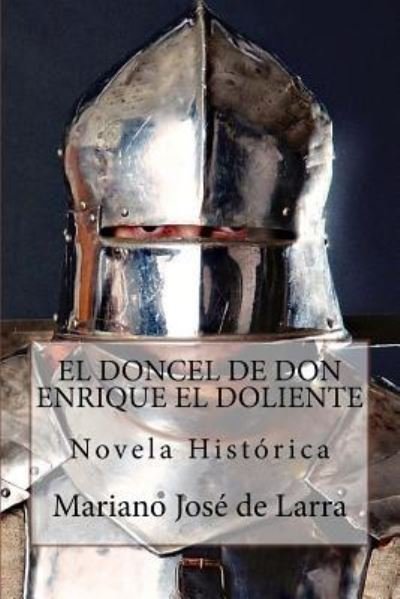 Cover for Mariano José de Larra · El doncel de don Enrique el Doliente (Taschenbuch) (2016)