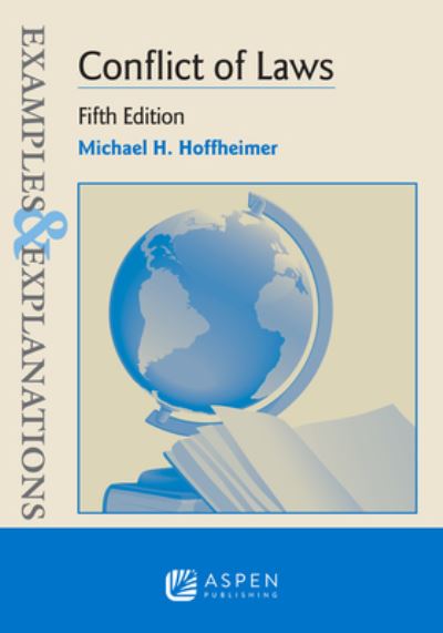 Cover for Michael H. Hoffheimer · Examples and Explanations for Conflict of Laws (Book) (2022)