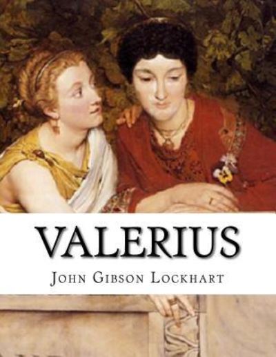 Cover for John Gibson Lockhart · Valerius (Paperback Book) (2017)