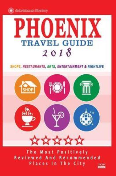 Cover for Robert A Theobald · Phoenix Travel Guide 2018 (Paperback Bog) (2017)