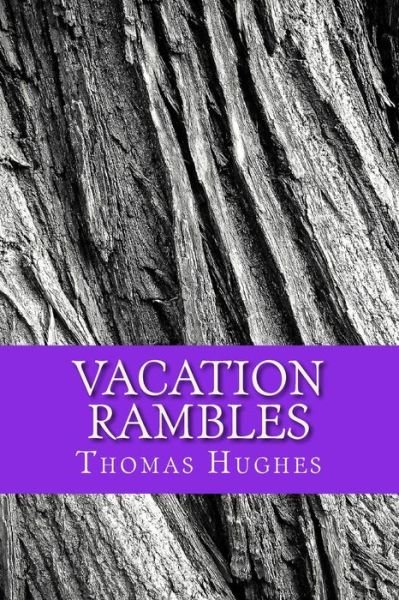 Cover for Thomas Hughes · Vacation Rambles (Paperback Bog) (2017)