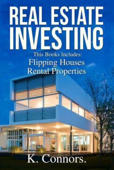 Cover for K Connors · Real Estate Investing (Paperback Book) (2017)