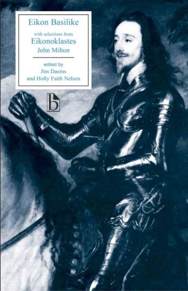 Cover for John Milton · Eikon Basilike: with selections from Eikonoklastes - Broadview Editions (Paperback Book) (2005)