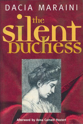 Cover for Dacia Maraini · The Silent Duchess (Hardcover Book) (1999)