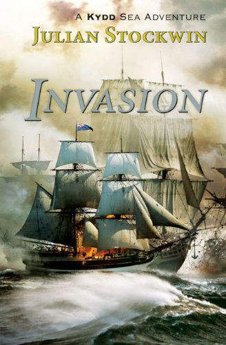 Cover for Stockwin Julian Stockwin · Invasion - Kydd Sea Adventures (Paperback Book) (2010)