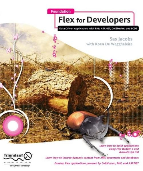 Cover for Sas Jacobs · Foundation Flex for Developers: Data-Driven Applications with PHP, ASP.NET, ColdFusion, and LCDS (Taschenbuch) [1st edition] (2007)