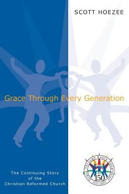 Cover for Scott Hoezee · Grace Through Every Generation (Paperback Book) (2016)