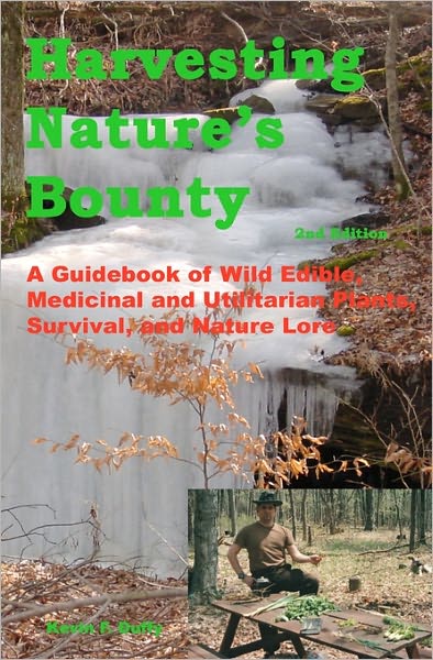 Cover for Kevin F. Duffy · Harvesting Nature's Bounty 2nd Edition: a Guidebook of Wild Edible, Medicinal and Utilitarian Plants, Survival, and Nature Lore (Paperback Book) (2004)