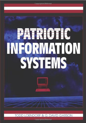 Cover for Todd Loendorf · Patriotic Information Systems (Hardcover Book) (2007)