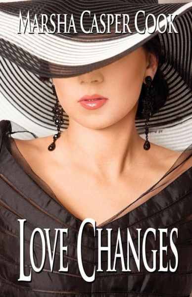 Cover for Marsha Casper Cook · Love Changes (Paperback Book) (2014)