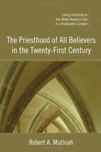 Cover for Muthiah Robert A. Muthiah · The Priesthood of All Believers in the Twenty-First Century (Paperback Bog) (2009)