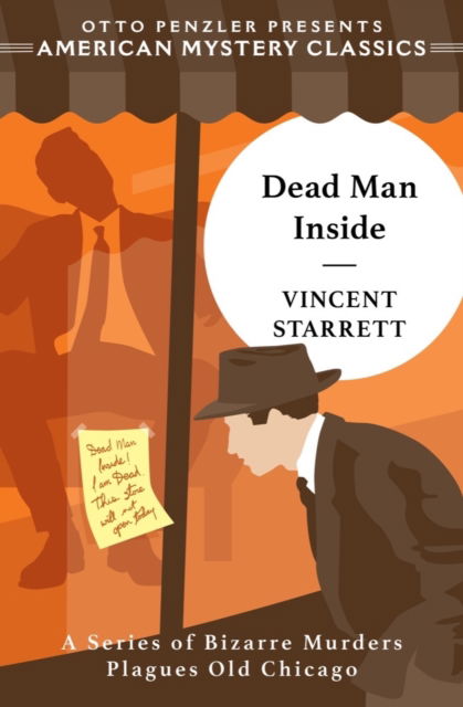 Dead Man Inside - An American Mystery Classic - Vincent Starrett - Books - Penzler Publishers - 9781613163948 - May 23, 2023