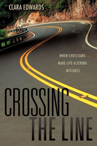 Cover for Clara Edwards · Crossing the Line (Paperback Book) (2011)