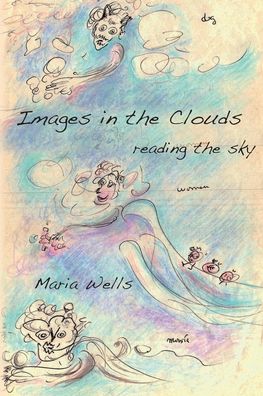 Cover for Maria Wells · Images in the Clouds (Pocketbok) (2022)