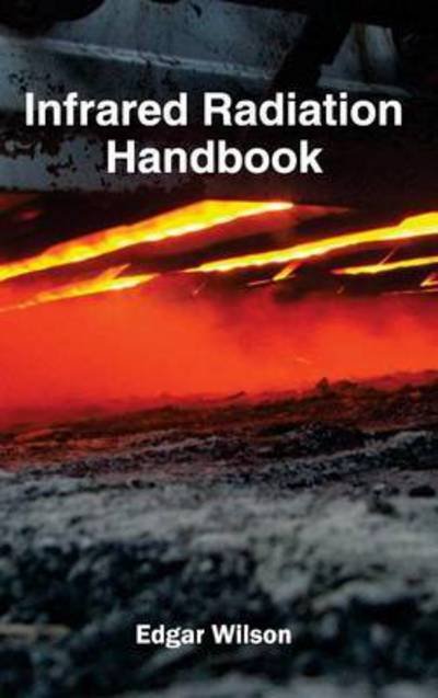 Cover for Edgar Wilson · Infrared Radiation Handbook (Hardcover Book) (2015)