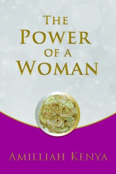 Cover for Amilliah Kenya · The Power of a Woman (Paperback Book) (2017)