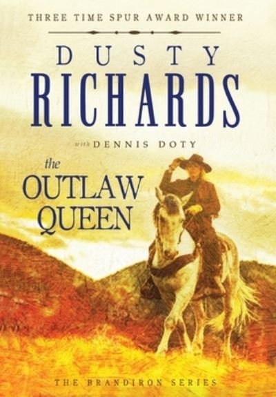 Cover for Dusty Richards · Outlaw Queen (Book) (2023)
