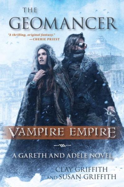 Cover for Clay Griffith · The Geomancer: Vampire Empire: A Gareth and Adele Novel (Paperback Book) (2015)