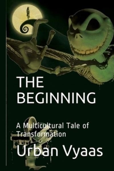 Cover for Urban Vyaas · The Beginning. A Multicultural Tale of Transformation. (Paperback Book) (2020)