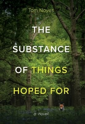 Cover for Tom Noyes · Substance of Things Hoped For (Hardcover bog) (2021)