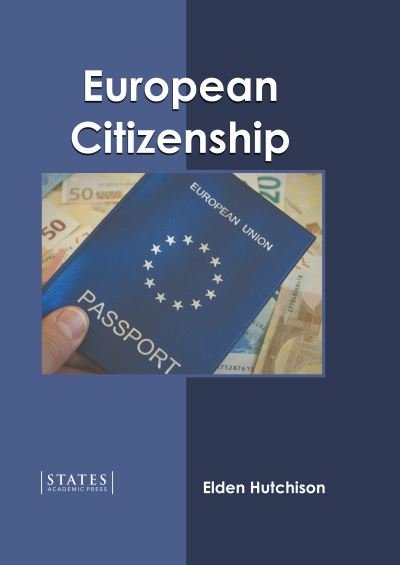 Cover for Elden Hutchison · European Citizenship (Hardcover bog) (2022)
