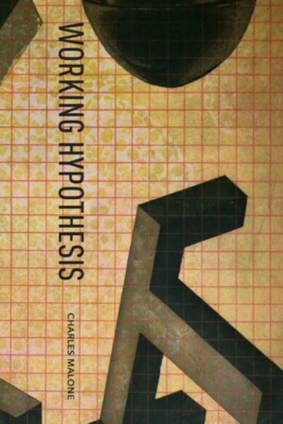 Cover for Charles Malone · Working Hypothesis (Paperback Book) (2020)