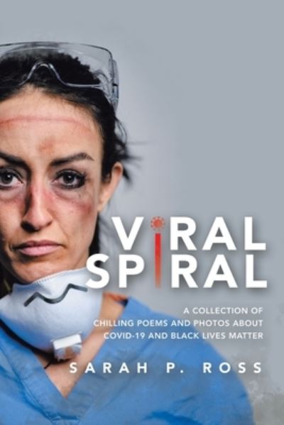 Cover for Sarah P Ross · Viral Spiral (Paperback Book) (2020)