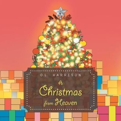 Cover for O L Harrison · A Christmas from Heaven (Pocketbok) (2022)