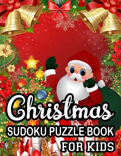 Christmas Sudoku Puzzle Book For Kids - Rainbow Publishing - Books - Independently published - 9781672560948 - December 7, 2019