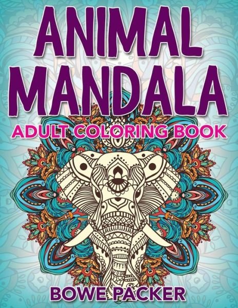 Cover for Bowe Packer · Animal Mandala (Pocketbok) (2015)