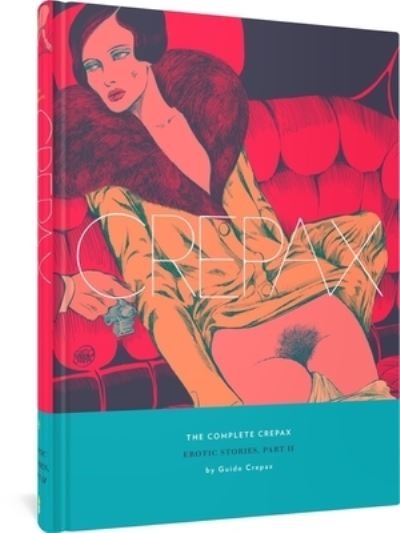 Cover for Guido Crepax · The Complete Crepax: Erotic Stories Part 2: Volume 8 (Hardcover Book) (2024)