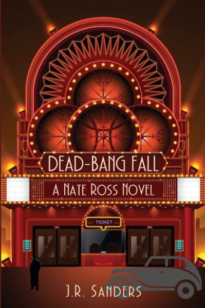 Dead-Bang Fall - J R Sanders - Books - Level Best Books - 9781685120948 - April 5, 2022