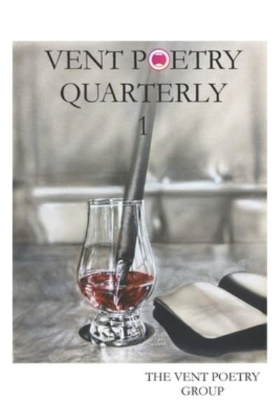 Vent Poetry Group · Vent Poetry Quarterly 1 (Paperback Bog) (2019)