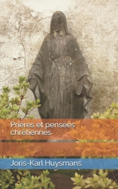 Cover for Joris Karl Huysmans · Prieres et pensees chretiennes (Pocketbok) (2019)