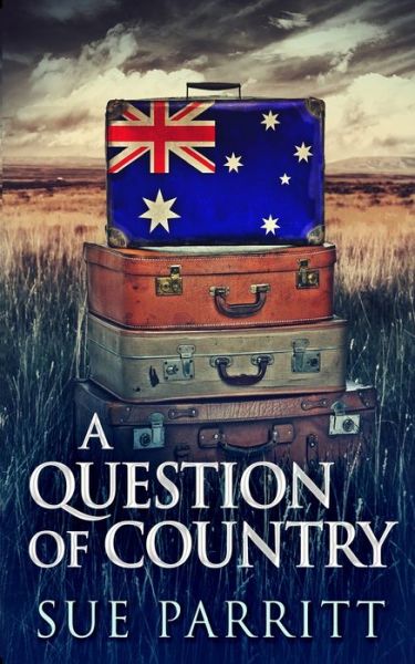 Cover for Sue Parritt · A Question Of Country (Paperback Book) (2021)